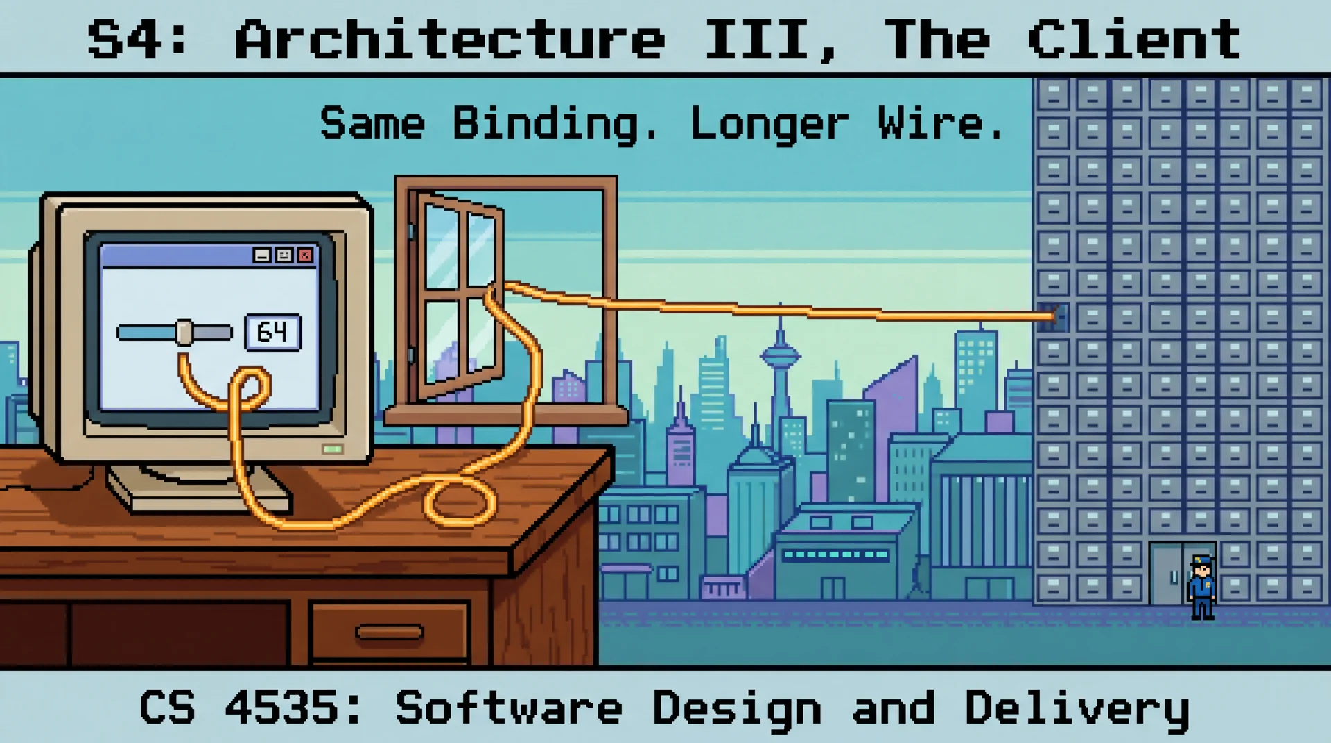 Pixel art of a desk with a monitor showing a slider bound to a number label by a glowing amber wire. The same wire runs out the window, across a teal city skyline, and into a distant filing vault guarded by a tiny figure. Tagline: Same Binding. Longer Wire.
